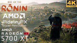 Rise of the Ronin FSR RX 5700 XT| Ryzen 5 5600X |4K|1440p |1080p - All Settings