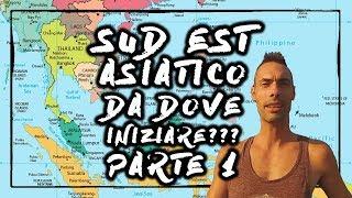 Sud est asiatico...da dove iniziare??? (PT.1/2)  