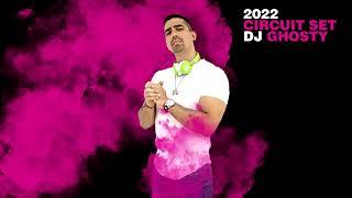 Dj Ghosty - Circuit Set 2022