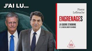 J'ai lu... « Engrenages : La guerre d'Ukraine et le basculement du monde » par Pierre Lellouche