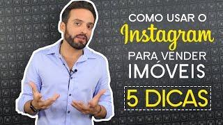 Como usar o INSTAGRAM para VENDER imóveis: 5 DICAS | Guilherme Machado