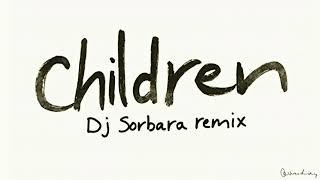 Robert Miles - Children | REMIX By Dj Sorbara V1