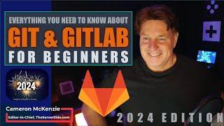 Learn Git and GitLab Tutorial For Beginners | Full Course [2024]