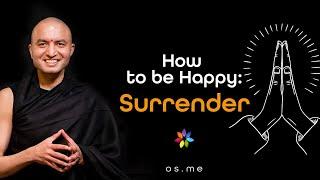 How to be Happy - Surrender - Om Swami