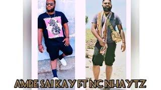 Saii Kay - Ambe (feat Nc Nhaytz) 2023