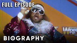 "Macho Man" Randy Savage | Full Documentary | Biography