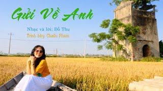 Gửi Về Anh - ST Đỗ Thu - Chailu Pham