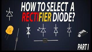 How to Select a Rectifier diode ?? | Rectifier diode selection | PN Junction Diode