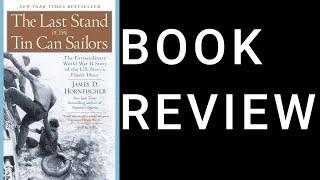 Last Stand of the Tin Can Sailors - Book Review