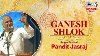 Ganesh Shlok (गणेश श्लोक) | Pandit Jasraj | Ganesh Mantra | Ganesh Chaturthi 2024 | Tips Bhakti Prem