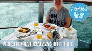 P&O Ventura Cabin Tour, Himalaya Suite