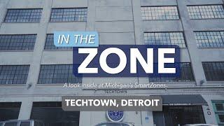 In the Zone - TechTown Detroit