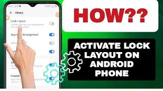 How To Activate Lock Layout On Android Phone