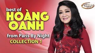 Best of HOÀNG OANH from Paris By Night (Collection 1)