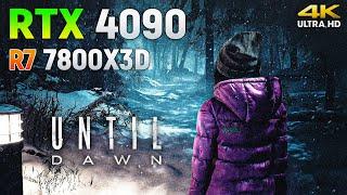 Until Dawn - RTX 4090 24GB l 4K