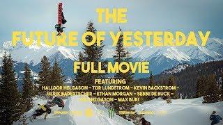 The Future of Yesterday -  Full Movie