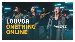 ADORAÇÃO COM FHOP MUSIC | ONETHING ONLINE