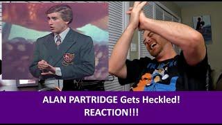 American Reacts ALAN PARTRIDGE Getting Heckled REACTION