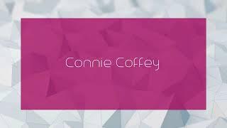 Connie Coffey - appearance