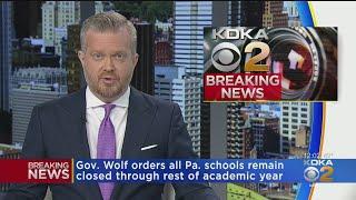 Gov. Tom Wolf Orders All Pa. Schools To Stay Closed For The Remaining Academic Year