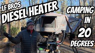 Winter Camping with LF Bros N2 Pro Diesel Heater in 20 Degrees.  How did it do?