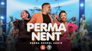 Neema Gospel Choir - Permanent (Live Music Video)