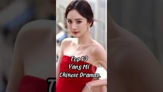 Top 10 Yang Mi Chinese Dramas.#top10 #dramalist #chinesedrama #drama #yangmi