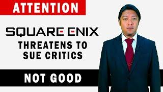 ATTN: Square Enix. We need to talk about your "Harassment Policy".