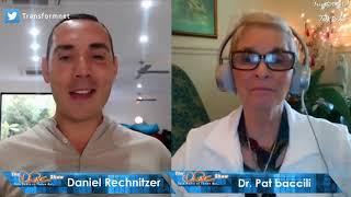 The 7 Secrets To Transforming Your Life | The Dr. Pat Show | Dr. Pat Baccili and Daniel Rechnitzer