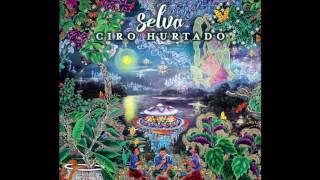 Selva - Ciro Hurtado (Complete Folk Album)