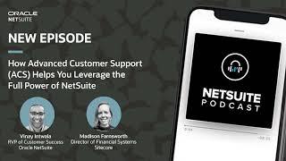 How Advanced Customer Support (ACS) Helps You Leverage the Full Power of NetSuite