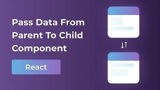 How To Pass Data From Parent To Child Component in React JS | Demo