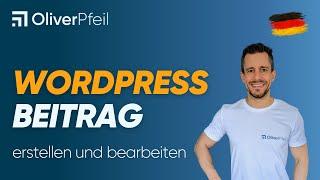 WordPress Beitrag erstellen und bearbeiten 