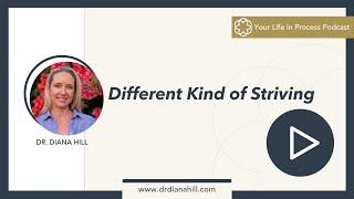 Dr. Diana Hill Talks About a Different Kind of Striving