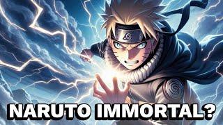 What If Naruto Were Immortal?