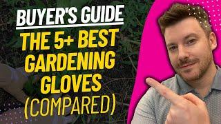 TOP 5 BEST GARDENING GLOVES - Gardening Glove Review (2023)