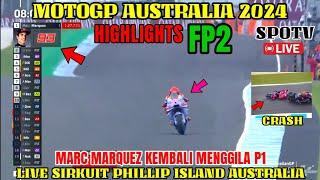 GEMPARFP2 MOTOGP AUSTRALIA 2024,BERITA MOTOGP HARI INI,MOTOGP HARI INI,MARC MARQUEZ MENGGILA P1