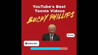 Best Tennis Videos from Bucky Phillips