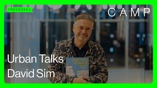 URBAN TALKS 🟢 David Sim | Soft City