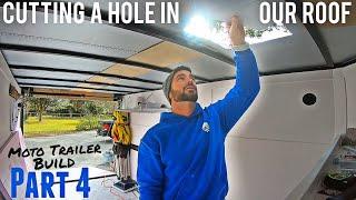 Moto Trailer Build Part 4 - Roof Vent & Insulation