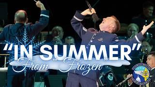 "In Summer" - From Disney's "Frozen" Feat. Technical Sgt. Adam von Almen