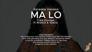 Tiwa Savage Ft. Wizkid & Spellz - Ma Lo (Karaoke Version)