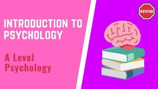 A Level Psychology - Introduction To Psychology