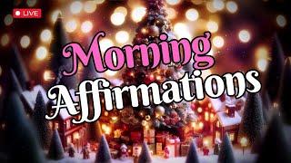 Positive Morning Affirmations Live December 13, 2024