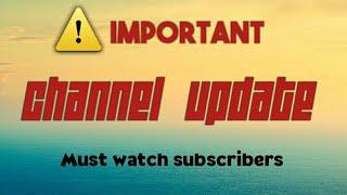 ️IMPORTANT ! CHANNEL-UPDATE | Yassuz