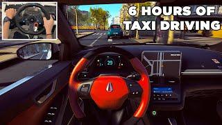 6 Hours of Taxi Driving in Traffic - Taxi Life: A city driving simulator gameplay (Logitech G29)