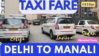 Delhi To Manali | Taxi Fare | Book tour package for Manali Himachal | Delhi Shimla Manali cab cost