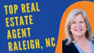 Top Real Estate Agent Raleigh, NC