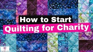 Charity Quilts!  What to consider & how to find Charities that need your help.