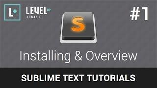 Sublime Text Tutorials #1 - Installing & Overview